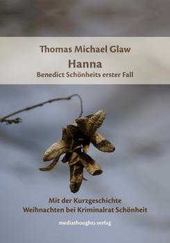 Hanna: Benedict Schönheits erster Fall + Weihnachtsgeschichte